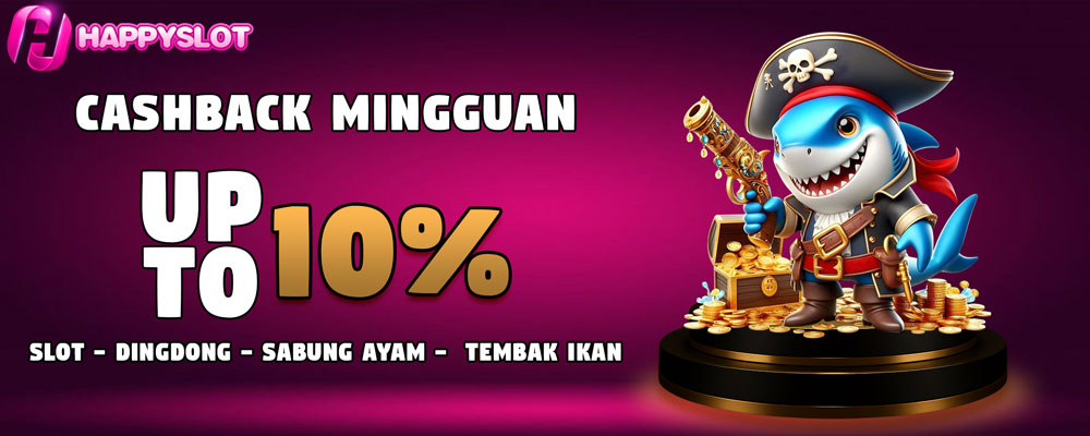 Cashback Slot games , Sabung Ayam, Tembak Ikan & D